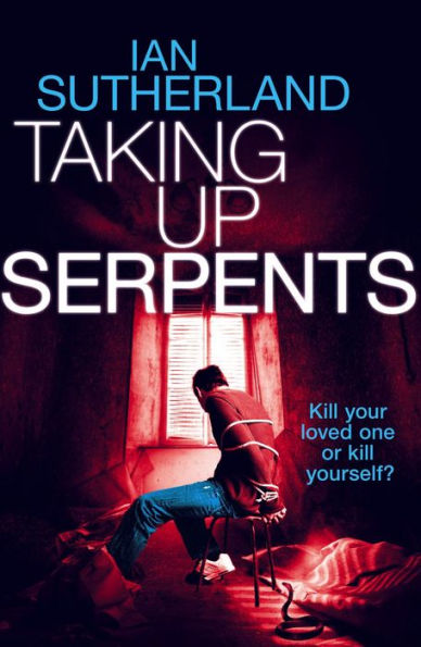 Taking Up Serpents (Brody Taylor Thrillers, #3)