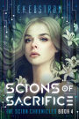 Scions of Sacrifice (The Scion Chronicles, #4)