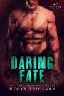 Daring Fate (Silver Tip Pack, #1)