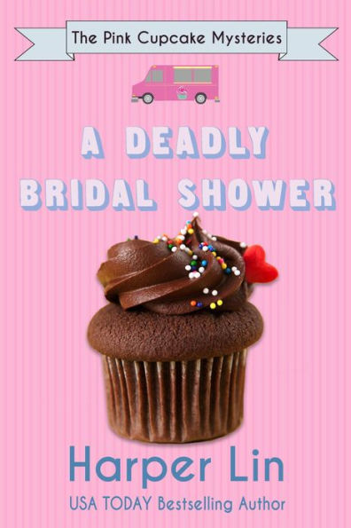 A Deadly Bridal Shower (A Pink Cupcake Mystery, #2)
