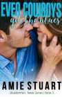 Even Cowboys Get the Blues (Bluebonnet, Texas, #5)