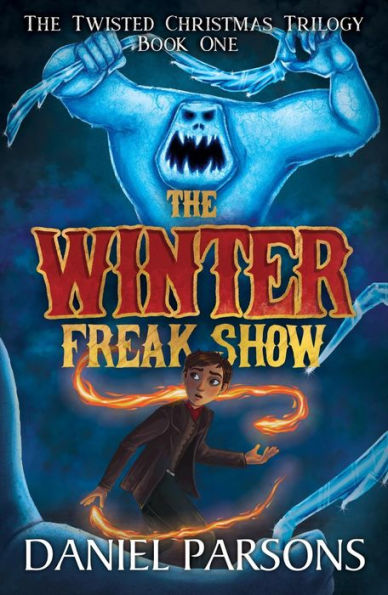 The Winter Freak Show (The Twisted Christmas Trilogy, #1)