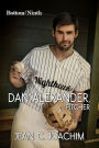 Dan Alexander, Pitcher (Bottom of the Ninth)