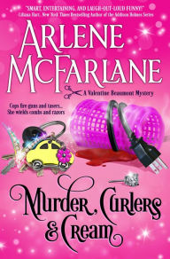 Murder, Curlers, and Cream (The Murder, Curlers Series, #1)