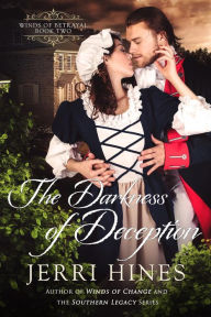 Title: The Darkness of Deception (Winds of Betrayal, #2), Author: Jerri Hines