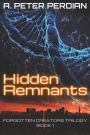 Hidden Remnants (Forgotten Creators Trilogy Book 1, #1)