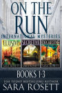 On the Run International Mysteries Books 1 - 3 (Elusive/Secretive/Deceptive)