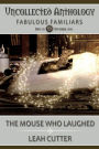 The Mouse Who Laughed (Uncollected Anthology, #10)