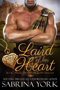Title: Laird of her Heart (Dundragon Time Travel Series, #1), Author: Sabrina York