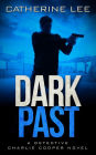 Dark Past (The Dark Series, #2)