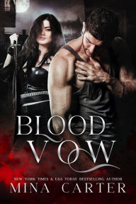 Title: Blood Vow (Kyn Warriors, #1), Author: Mina Carter