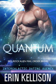 Title: Quantum: Red Rock Alien Mail Order Brides 1, Author: Erin Kellison