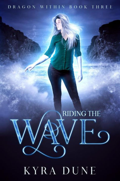 Riding The Wave (Dragon Within, #3)