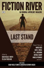 Fiction River: Last Stand (Fiction River: An Original Anthology Magazine, #20)