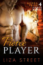 Fierce Player (Fierce Mates: Sierra Pride, #4)