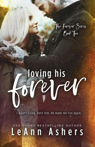 Loving His Forever (The Forever Series, #2)