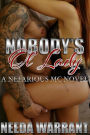 Nobody's Ol' Lady (Nefarious MC Series, #1)