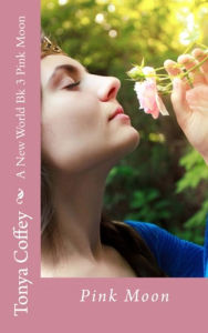 Title: Pink Moon (A New World Series), Author: Tonya Coffey