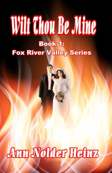 Wilt Thou Be Mine (Fox River Valley Series, #1)