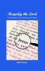 Magnify the Lord