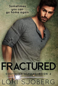 Title: Fractured (Southern Alphas, #2), Author: Lori Sjoberg