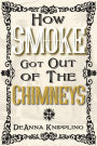 How Smoke Got Out of the Chimneys