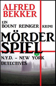 Title: Bount Reiniger: Mörderspiel, Author: Alfred Bekker