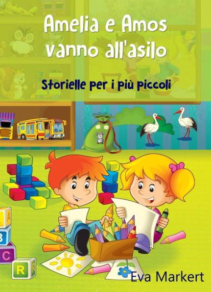 Amelia e Amos vanno all'asilo - Storielle per i più piccoli
