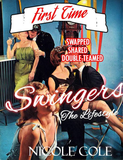 EROTICA PENETRATED TO A WRECK SWINGERS SEX PARTY WIFE SWAPPING Stuffed Shared and Filled Short Stories (First Time Swapped Foursome Taken Rough Innocent Wives Filthy Desires Series, #1) by NICOLE COLE 