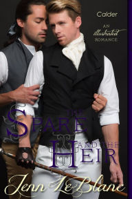 Title: The Spare and The Heir : a Romance Novel With Pictures (Lords of Time : Illustrated, #5), Author: Jenn LeBlanc