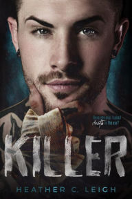 Title: Killer, Author: Heather C. Leigh