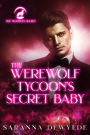 The Werewolf Tycoon's Secret Baby (The Woolven Secret, #2)