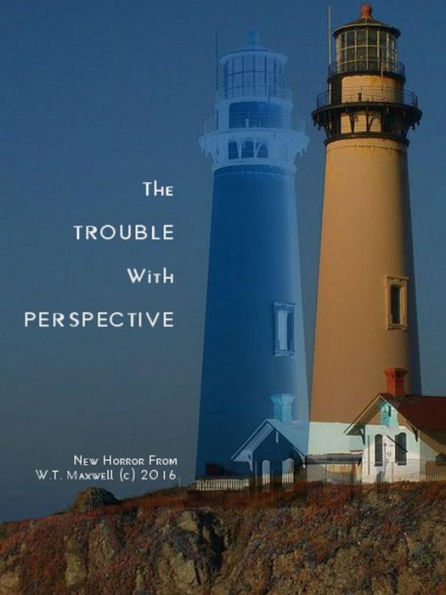 The Trouble with Perspective (The Lost Gods Cycle)