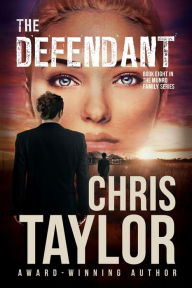 Title: The Defendant - Book Eight in the Munro Family Series, Author: Chris Taylor