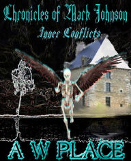 Title: Inner Conflict (Chronicles of Mark Johnson, #3), Author: Alan Place