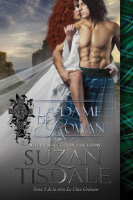 Title: La Dame de Rowan (Le Clan Graham, Tome 1), Author: Suzan Tisdale