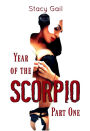 Year of the Scorpio: Part One