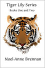 Tiger Lily Series Books One and Two