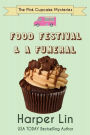 Food Festival and a Funeral (A Pink Cupcake Mystery, #3)