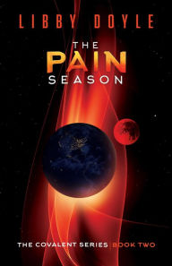 The Pain Season (Book II of the Covalent Series)