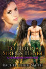 To Hold A Siren's Heart (Redemption's Price, #1)