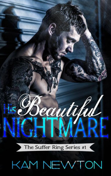 His Beautiful Nightmare (The Suffer Ring Series, #1)
