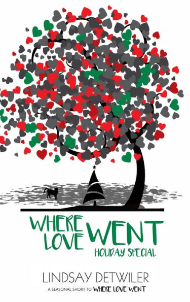 Where Love Went: Holiday Special (Then Comes Love, #2.5)