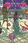 Teenage Mutant Ninja Turtles: Dimension X #3