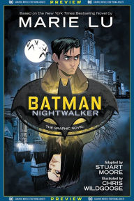 Title: DC Graphic Novels for Young Adults Sneak Previews: Batman: Nightwalker (2020-) #1, Author: Stuart Moore