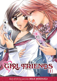 Title: Girl Friends, Vol. 1, Author: Milk Morinaga