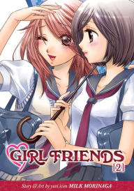 Title: Girl Friends, Vol. 2, Author: Milk Morinaga