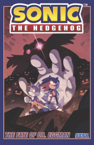 Title: Sonic the Hedgehog, Vol. 2: The Fate of Dr. Eggman, Author: Ian Flynn