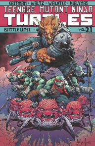 Title: Teenage Mutant Ninja Turtles, Vol. 21: Battle Lines, Author: Kevin Eastman