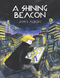 Title: A Shining Beacon, Author: James Albon
